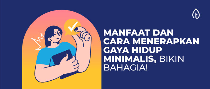 Gaya Hidup Minimalis: Apakah Bisa Membuat Hidup Lebih Bahagia?