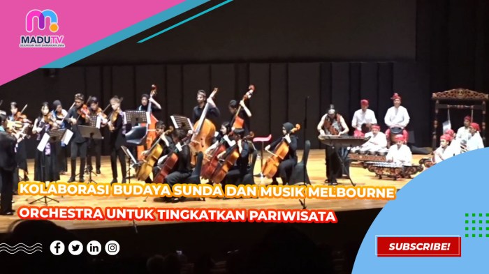 Kolaborasi Budaya Sunda Dan Musik Melbourne Orchestra Untuk Tingkatkan ... Kolaborasi Musisi Lokal dan Internasional Jadi Perbincangan