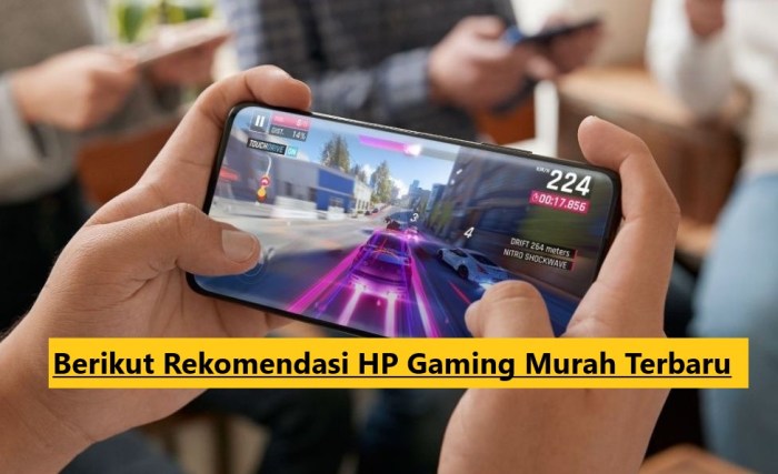 Berikut Rekomendasi HP Gaming Murah Terbaru HP Gaming Murah dengan Performa Maksimal